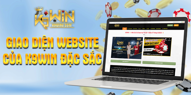 Giao diện website của k9win đặc sắc